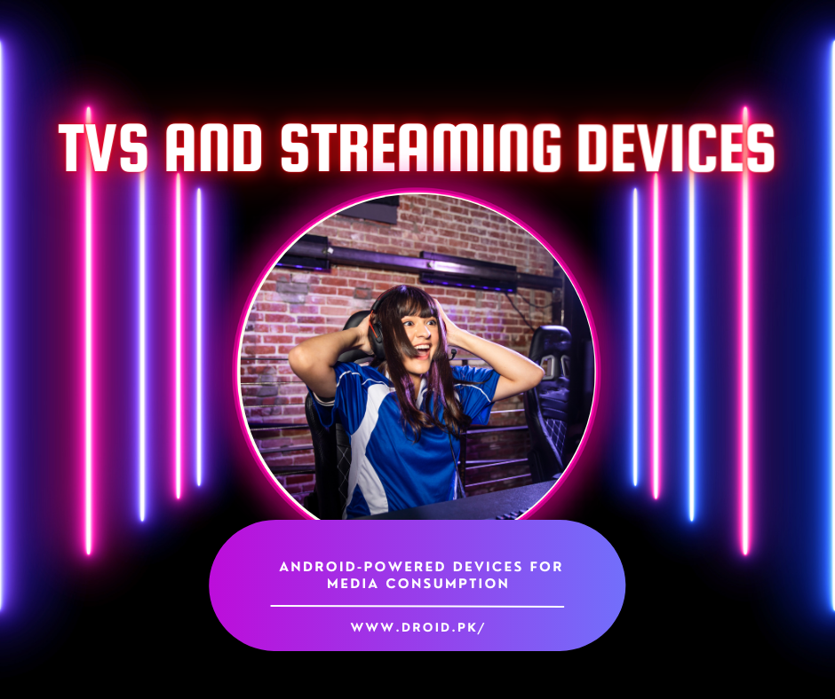 TVs and Streaming Devices